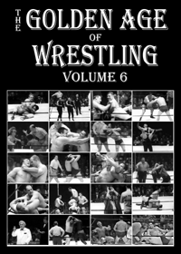 The Golden Age of Wrestling, volume 6